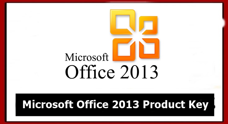 Microsoft Office 2013 Product Key With Crack Full [2023]